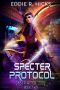 [Cyber Witch: 2082 02] • Specter Protocol (Cyber Witch · 2082)